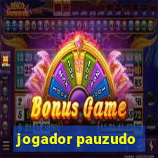 jogador pauzudo